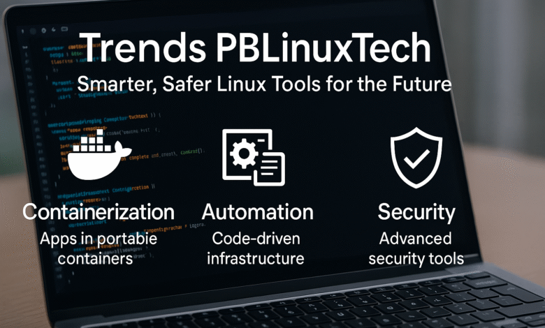 Trends PBLinuxTech